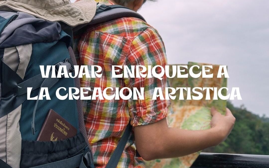 De viajar y hacer ARTE