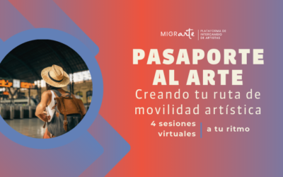 Pasaporte al Arte: creando tu ruta de movilidad artística