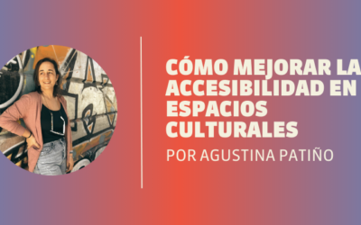 Cómo mejorar la accesibilidad en espacios culturales