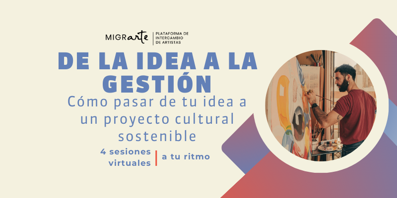 De la idea artística a la gestión hay un montón de pasos.