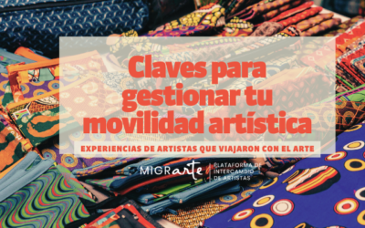 Claves para gestionar nuestras experiencias de movilidad artística.