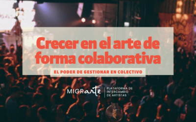 El poder de lo colectivo. Cómo crecer en el arte de forma colaborativa